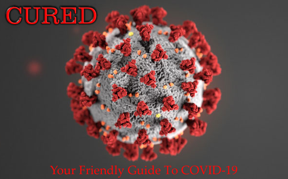 Cured – Your Friendly Guide to COVID-19